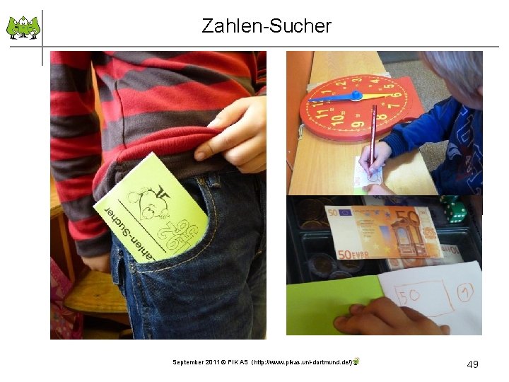 Zahlen-Sucher September 2011 © PIK AS (http: //www. pikas. uni-dortmund. de/) 49 