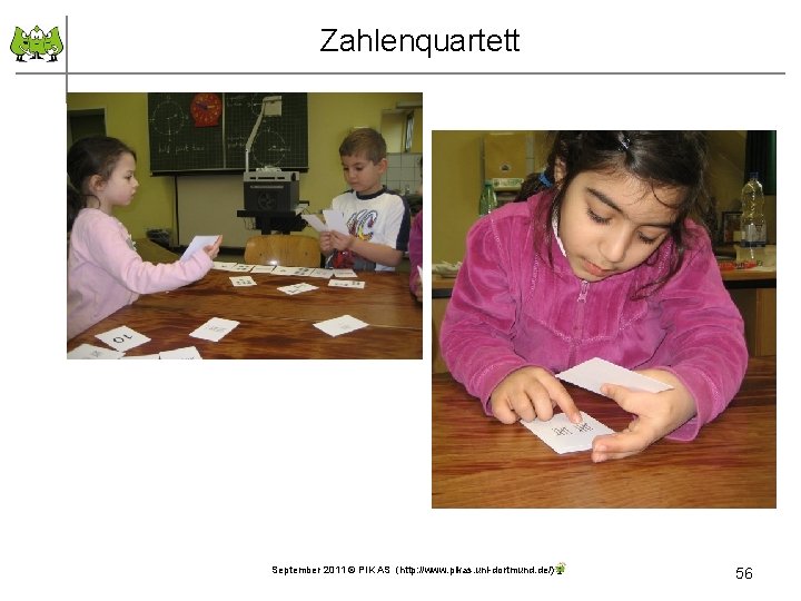 Zahlenquartett September 2011 © PIK AS (http: //www. pikas. uni-dortmund. de/) 56 