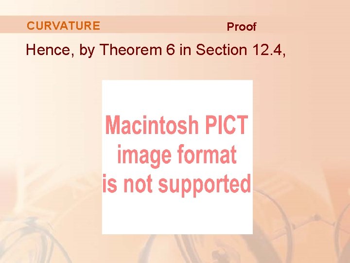 CURVATURE Proof Hence, by Theorem 6 in Section 12. 4, 