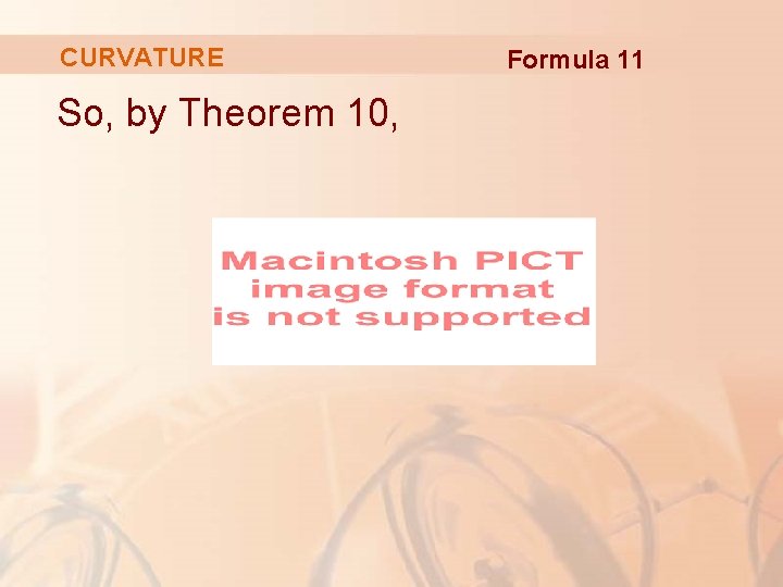 CURVATURE So, by Theorem 10, Formula 11 