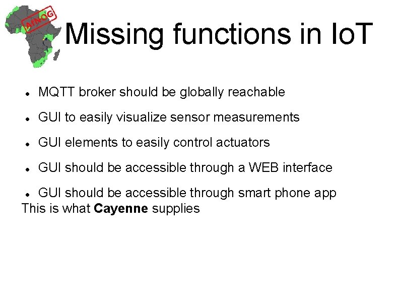 Missing functions in Io. T MQTT broker should be globally reachable GUI to easily