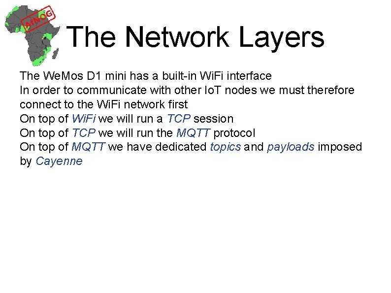 The Network Layers The We. Mos D 1 mini has a built-in Wi. Fi