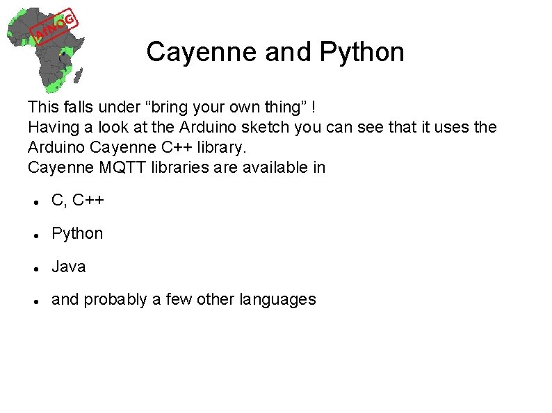 Cayenne and Python This falls under “bring your own thing” ! Having a look