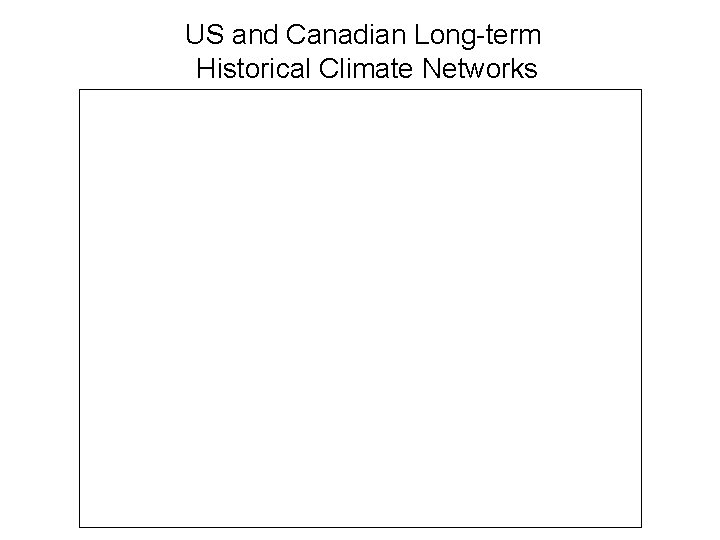 US and Canadian Long-term Historical Climate Networks 