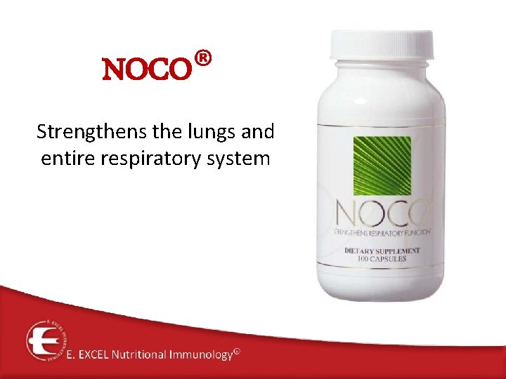 NOCO® Strengthens the lungs and entire respiratory system NOCO® Strengthens the lungs and entire respiratory system