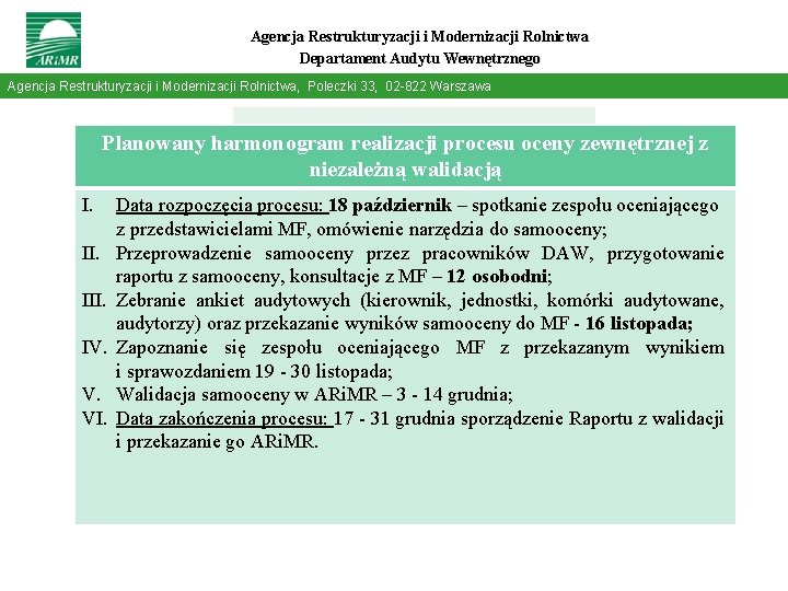 Agencja Restrukturyzacji i Modernizacji Rolnictwa Departament Audytu Wewnętrznego Agencja Restrukturyzacji i Modernizacji Rolnictwa, Poleczki