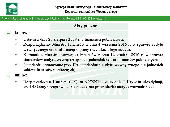 Agencja Restrukturyzacji i Modernizacji Rolnictwa Departament Audytu Wewnętrznego Agencja Restrukturyzacji i Modernizacji Rolnictwa, Poleczki Agencja Restrukturyzacji i Modernizacji Rolnictwa Departament Audytu Wewnętrznego Agencja Restrukturyzacji i Modernizacji Rolnictwa, Poleczki