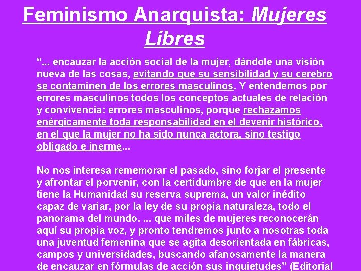 Feminismo Anarquista: Mujeres Libres “. . . encauzar la acción social de la mujer,