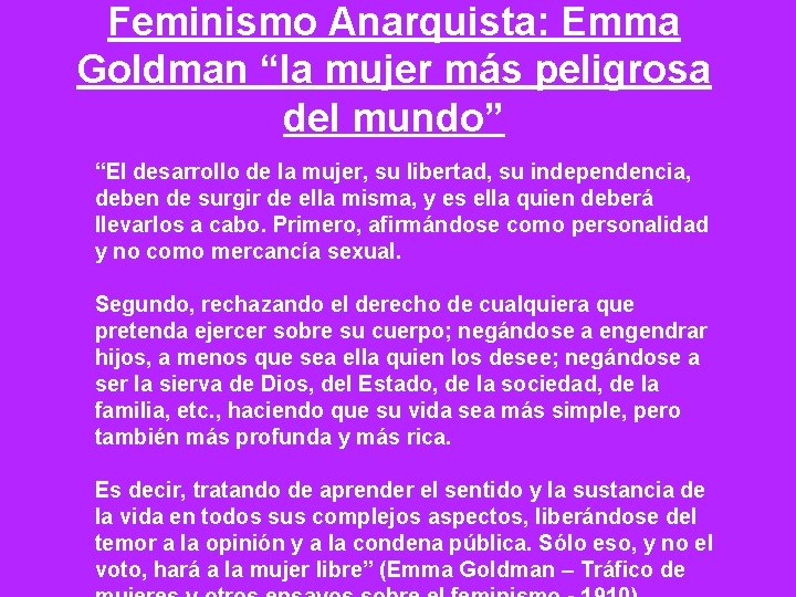 Feminismo Anarquista: Emma Goldman “la mujer más peligrosa del mundo” “El desarrollo de la