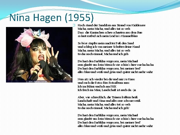 Nina Hagen (1955) � Hoch stand der Sanddorn am Strand von Hiddensee Micha, mein