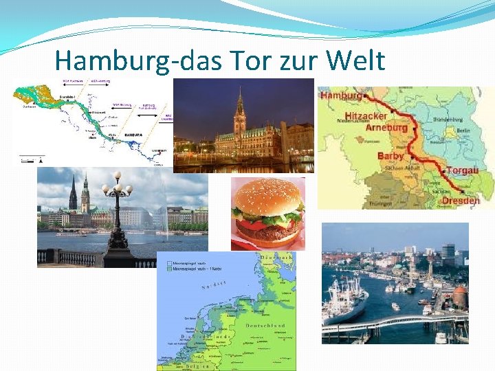 Hamburg-das Tor zur Welt 