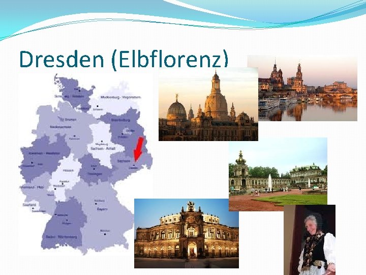 Dresden (Elbflorenz) 