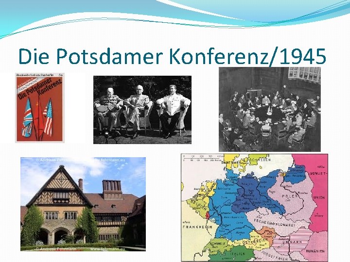 Die Potsdamer Konferenz/1945 