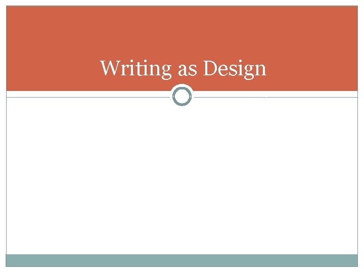 Writing as Design 