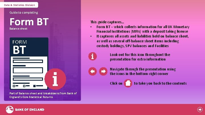 Data & Statistics Division Guide to completing Form BT Balance sheet BE BT This