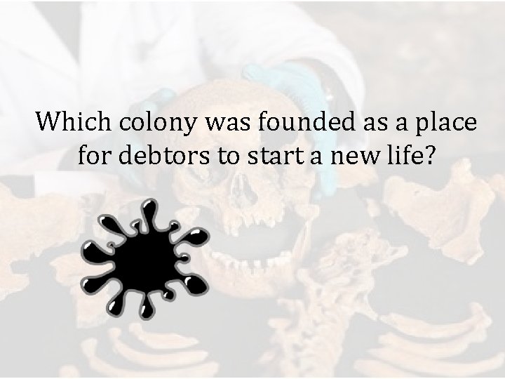 Which colony was founded as a place for debtors to start a new life?