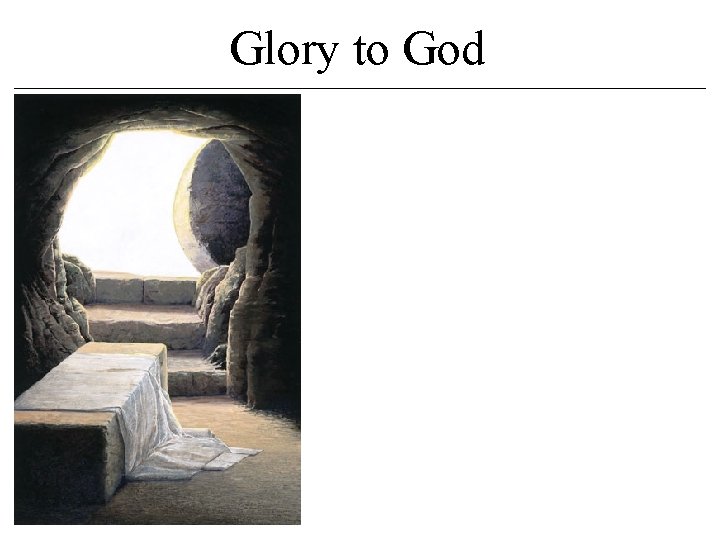 Glory to God Glory to God