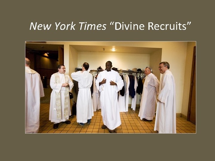 New York Times “Divine Recruits” 