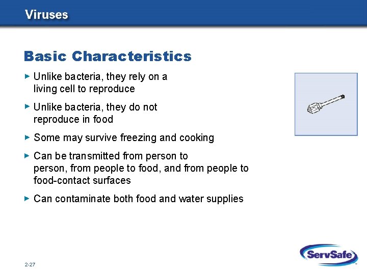 Basic Characteristics Unlike bacteria, they rely on a living cell to reproduce Unlike bacteria,