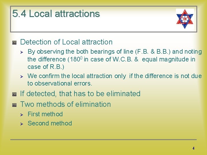 5. 4 Local attractions Detection of Local attraction Ø Ø By observing the both