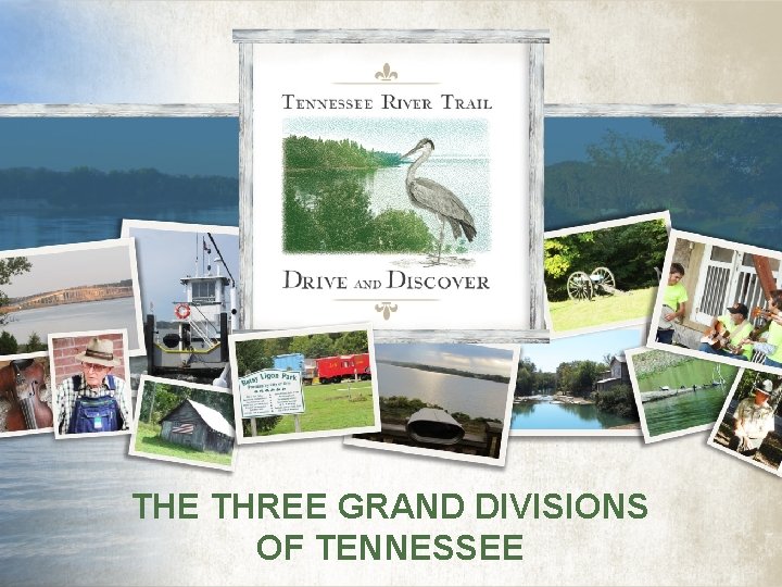 TENNESSEE THREE GRAND DIVISIONS OF TENNESSEE 