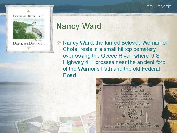 TENNESSEE Nancy Ward v Nancy Ward, the famed Beloved Woman of Chota, rests in