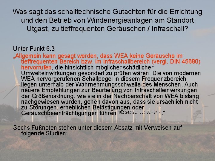 Was sagt das schalltechnische Gutachten für die Errichtung und den Betrieb von Windenergieanlagen am