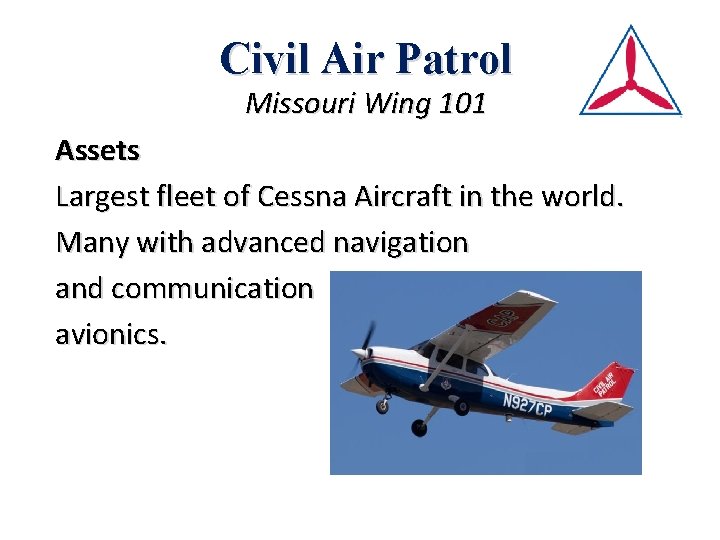 Civil Air Patrol Missouri Wing 101 Assets Largest fleet of Cessna Aircraft in the
