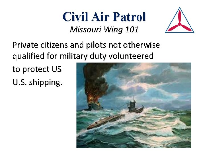 Civil Air Patrol Missouri Wing 101 Private citizens and pilots not otherwise qualified for