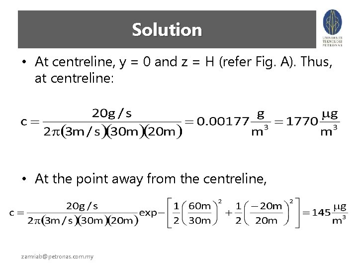 Solution • At centreline, y = 0 and z = H (refer Fig. A).