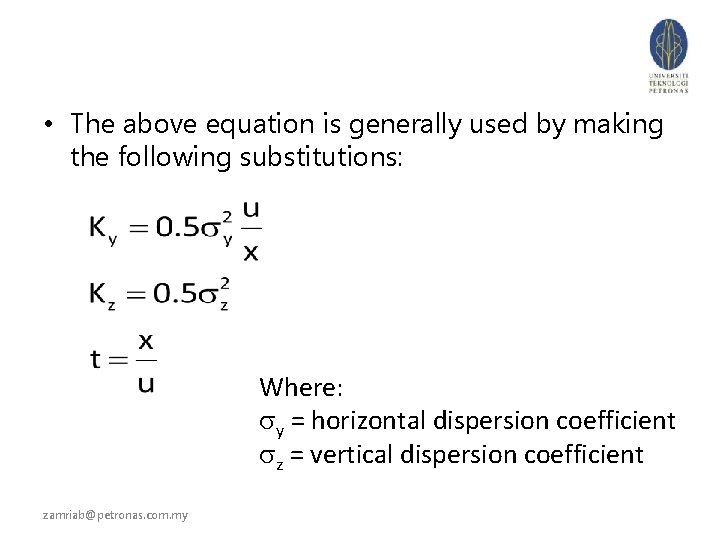  • The above equation is generally used by making the following substitutions: Where: