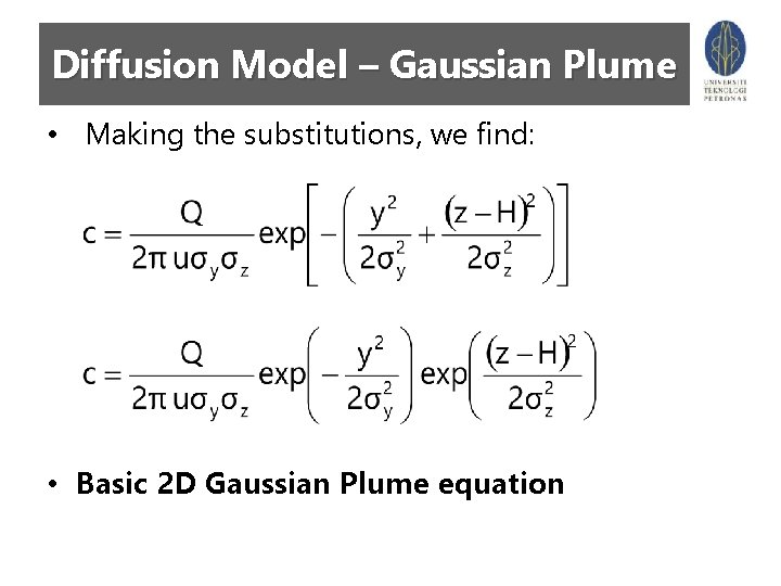 Diffusion Model – Gaussian Plume • Making the substitutions, we find: • Basic 2