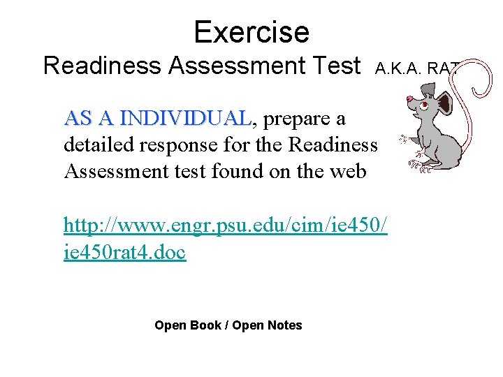 Exercise Readiness Assessment Test A. K. A. RAT AS A INDIVIDUAL, INDIVIDUAL prepare a