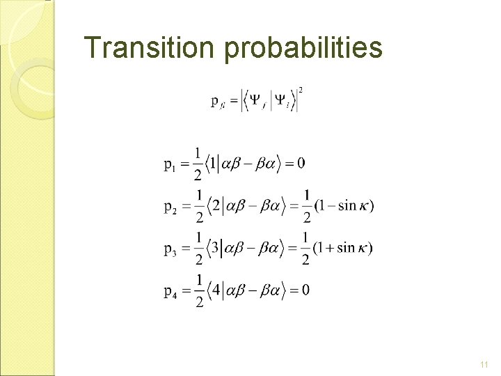 Transition probabilities 11 