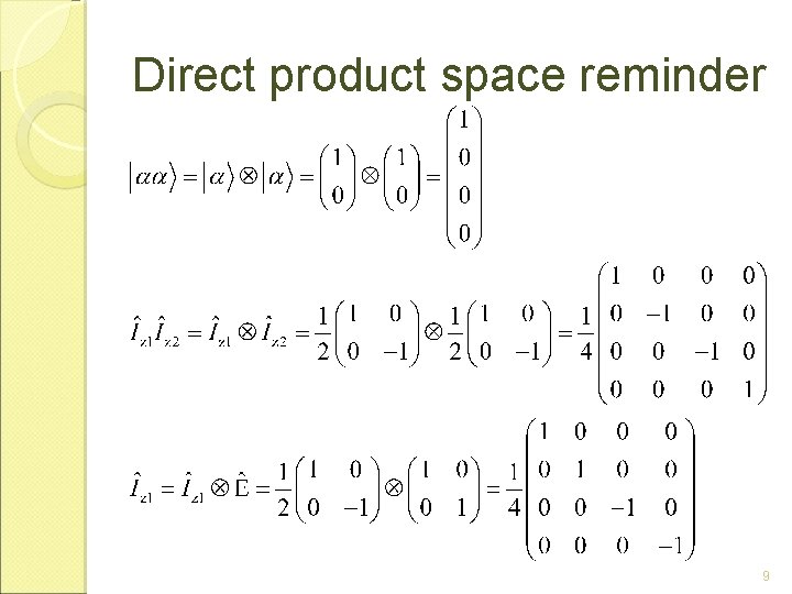 Direct product space reminder 9 