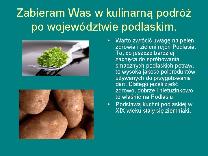 Zabieram Was w kulinarną podróż po województwie podlaskim. • Warto zwrócić uwagę na pełen