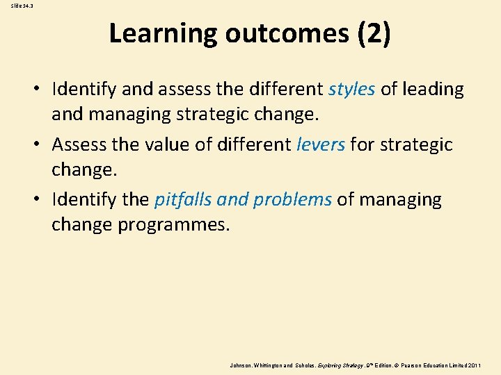 Slide 14. 3 Learning outcomes (2) • Identify and assess the different styles of Slide 14. 3 Learning outcomes (2) • Identify and assess the different styles of