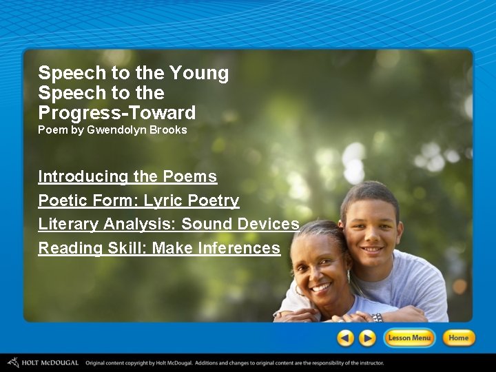 Speech to the Young Speech to the Progress-Toward Poem by Gwendolyn Brooks Introducing the