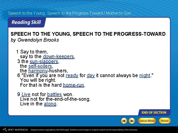 Speech to the Young, Speech to the Progress-Toward / Mother to Son SPEECH TO