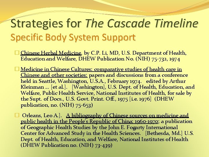 Strategies for The Cascade Timeline Specific Body System Support � Chinese Herbal Medicine, by Strategies for The Cascade Timeline Specific Body System Support � Chinese Herbal Medicine, by