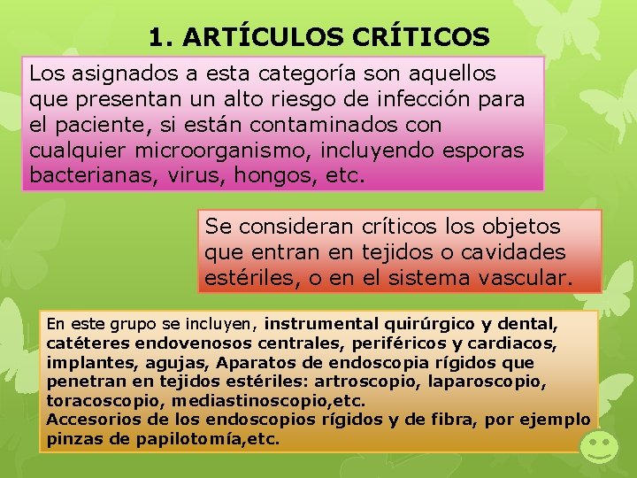 1. ARTÍCULOS CRÍTICOS Los asignados a esta categoría son aquellos que presentan un alto