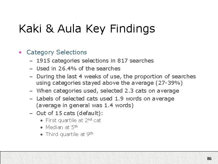 Kaki & Aula Key Findings • Category Selections – 1915 categories selections in 817