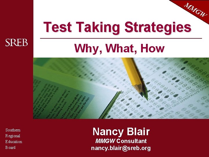 MM G Test Taking Strategies Why, What, How Southern Regional Education Board Nancy Blair