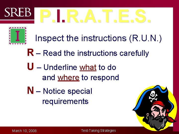 P. I. R. A. T. E. S. § I. Inspect the instructions (R. U.