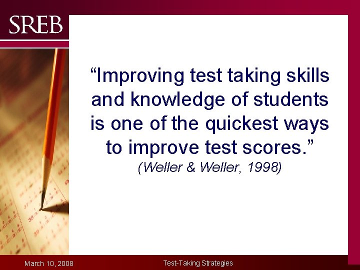 Company LOGO “Improving test taking skills and knowledge of students is one of the