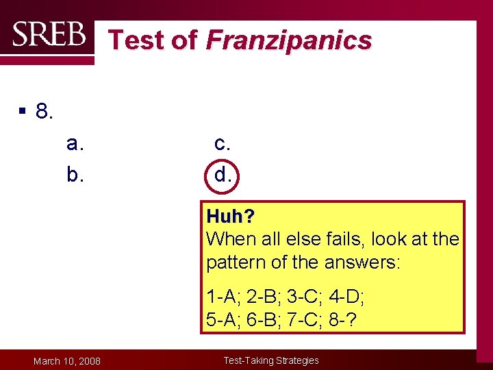 Test of Franzipanics § 8. a. Company LOGOb. c. d. Huh? When all else