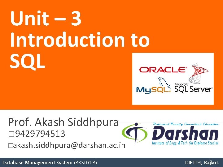 Unit 3 Introduction to SQL Prof Akash Siddhpura