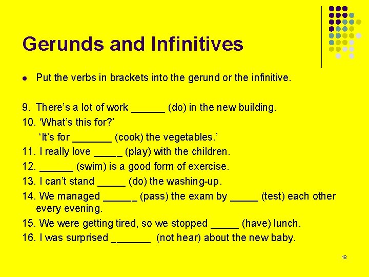 Gerunds and Infinitives l Put the verbs in brackets into the gerund or the