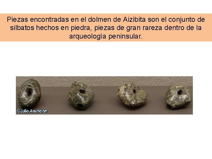 Piezas encontradas en el dolmen de Aizibita son el conjunto de silbatos hechos en