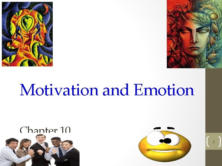 Motivation and Emotion Chapter 10 1 